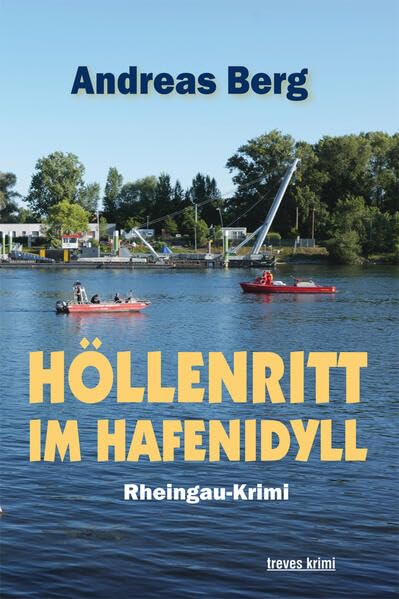 Höllenritt im Hafenidyll: Rheingau-Krimi Contemporary literature