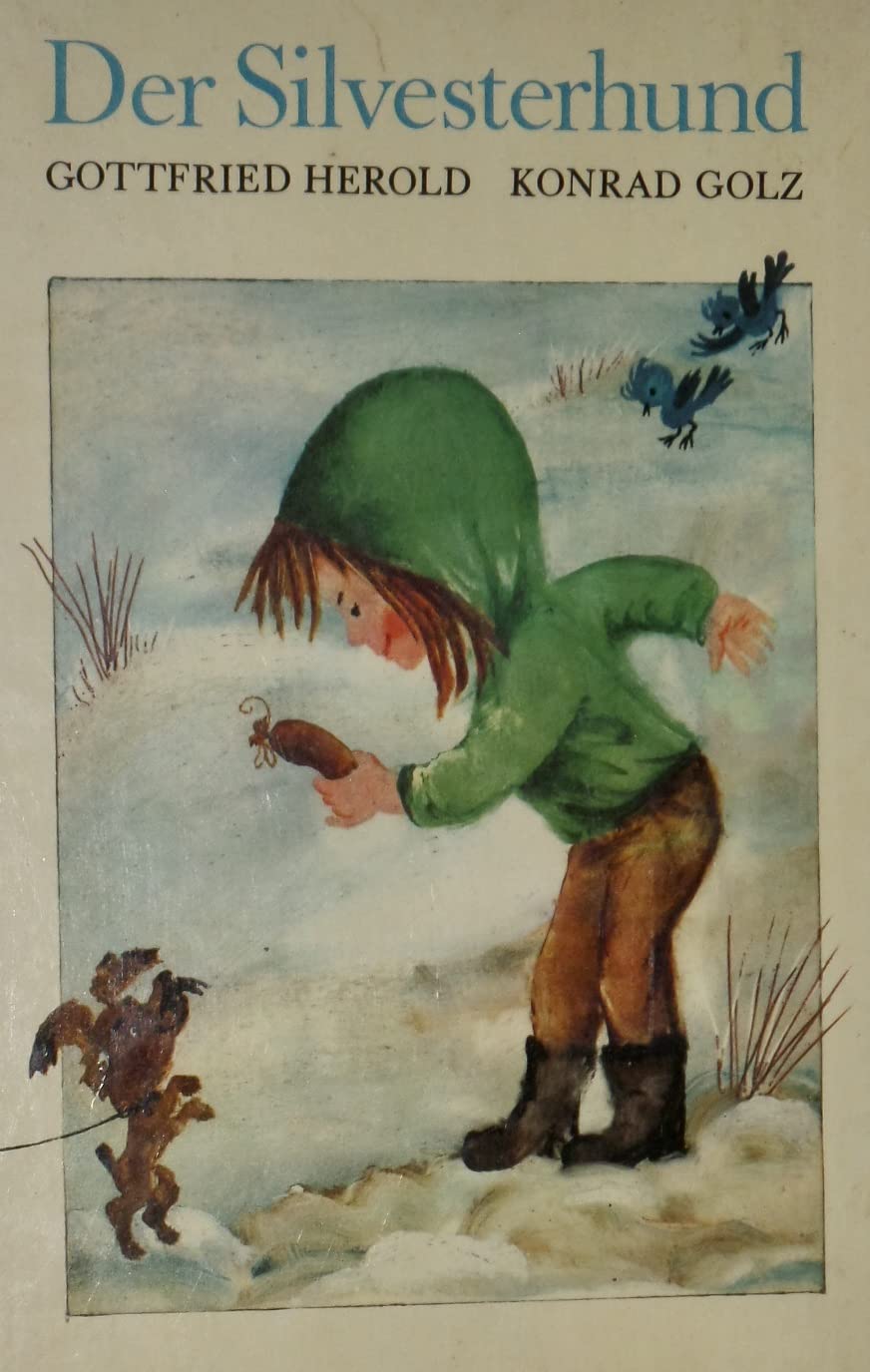 Der Silvesterhund - eine Bilderbucherzählung. Books