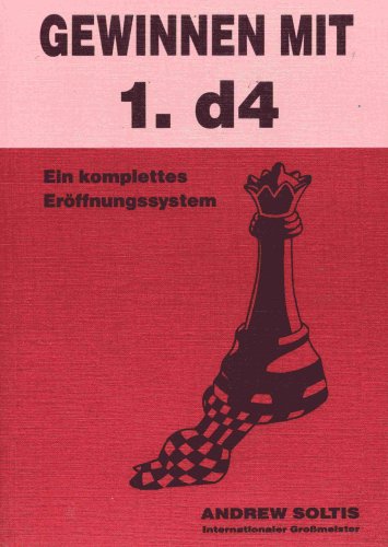 Gewinnen mit 1.d4 - Ein komplettes Eröffnungssystem Books