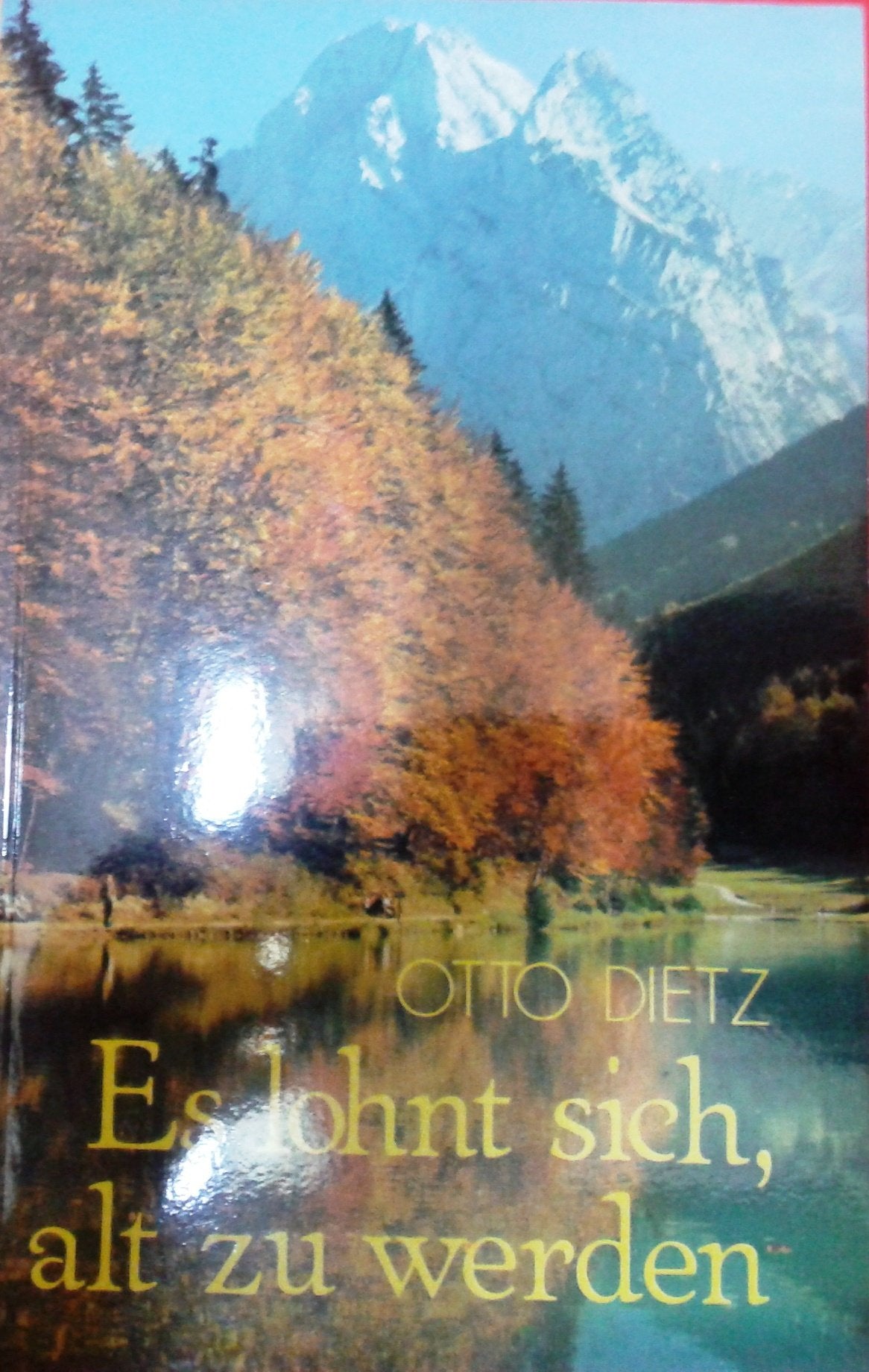 Es lohnt sich, alt zu werden: Grossdruck Religion & Esotericism