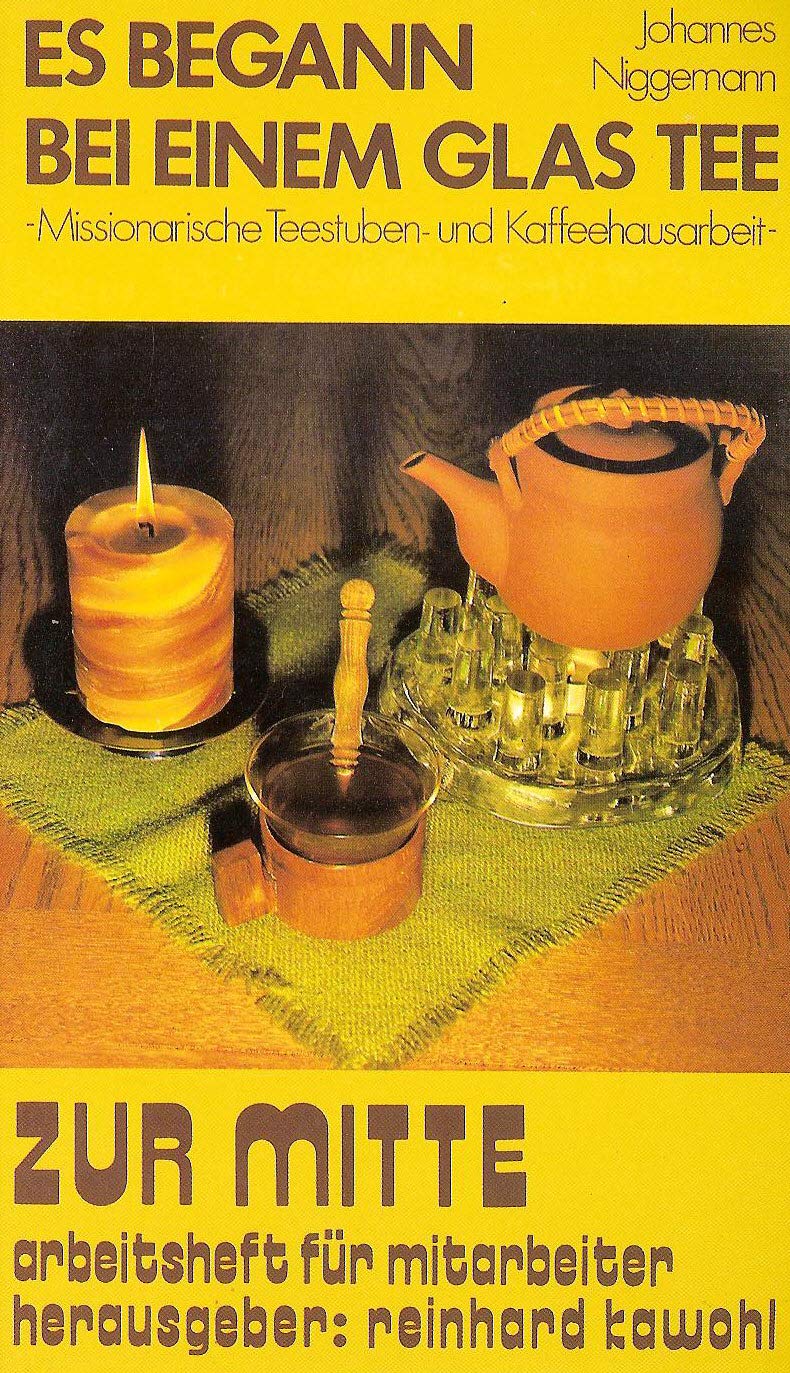 Es begann bei einem Glas Tee: Missionarische Teestuben- und Kaffeehausarbeit (Zur Mitte) Books