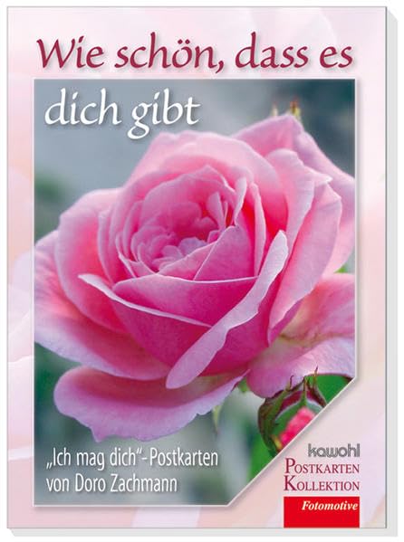 Wie schön, dass es dich gibt: Postkartenbuch mit Texten von Doro Zachmann Posters