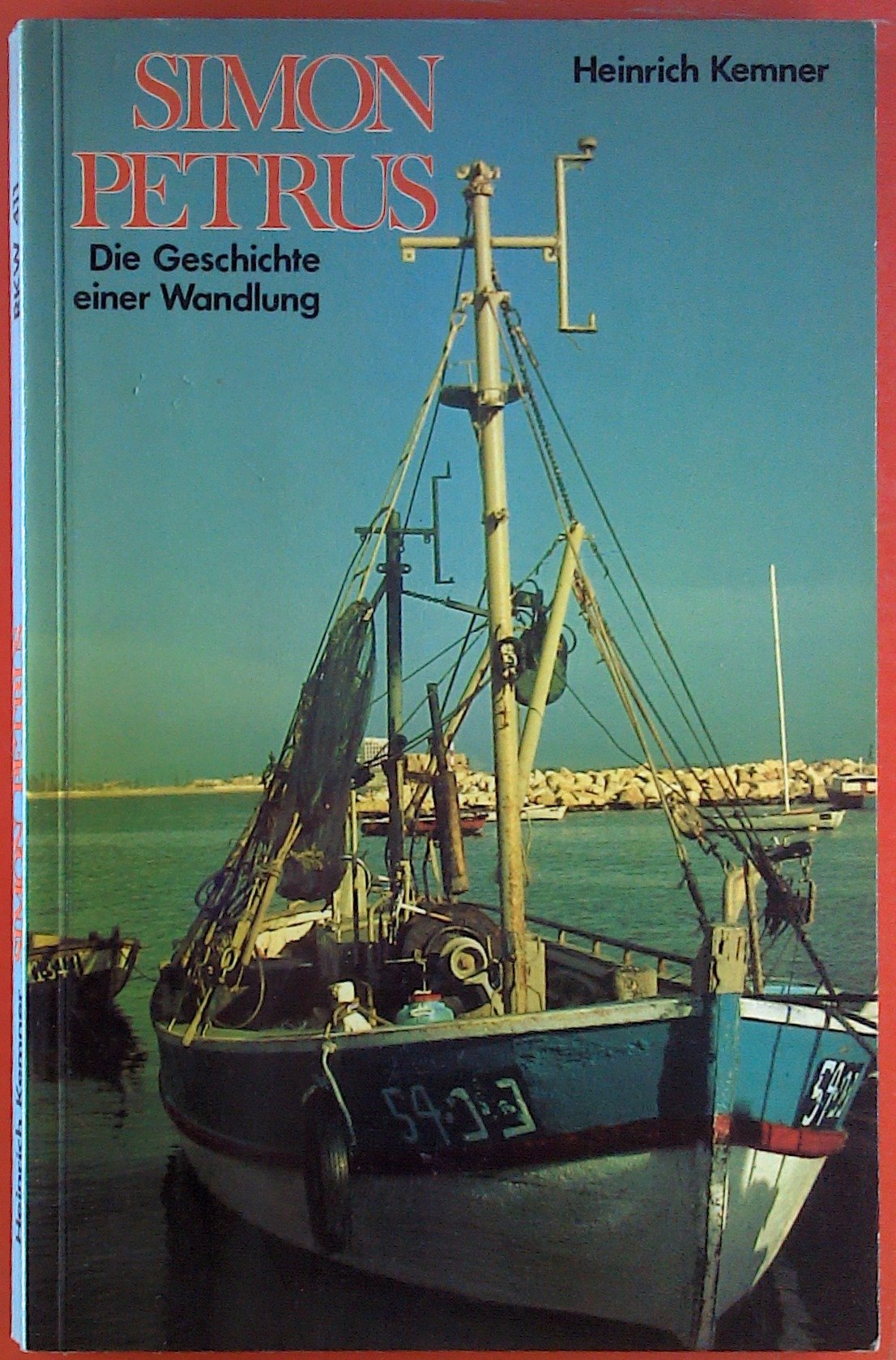 Simon Petrus. Die Geschichte einer Wandlung vom Ich zum Er. Books