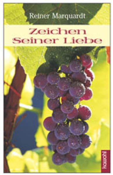 Zeichen Seiner Liebe: Überraschende Gedanken und Gespräche mit Gott über Worte und Taten des Lebens Lifestyle