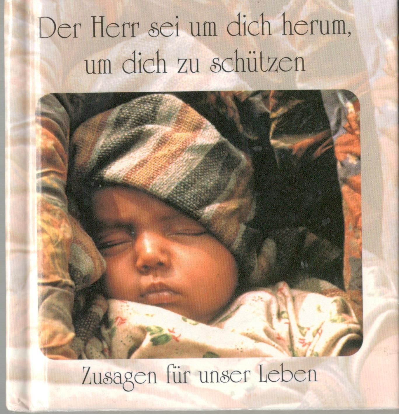 Der Herr sei um dich herum, um dich zu schützen: Zusagen für unser Leben Books