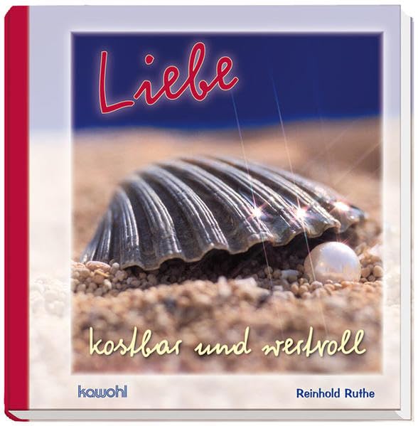 Liebe - kostbar und wertvoll Partnership & Love