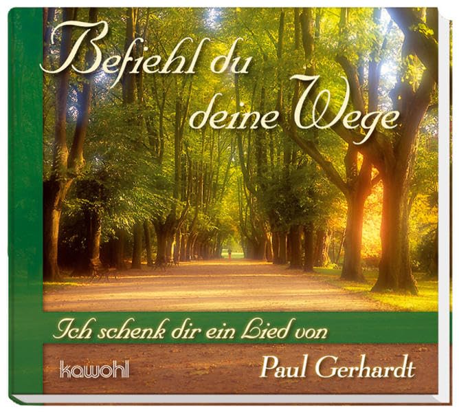 Befiehl du deine Wege: Ich schenk dir ein Lied von Paul Gerhardt Religion & Esotericism