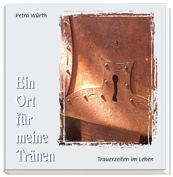 Ein Ort für meine Tränen Death & Mourning
