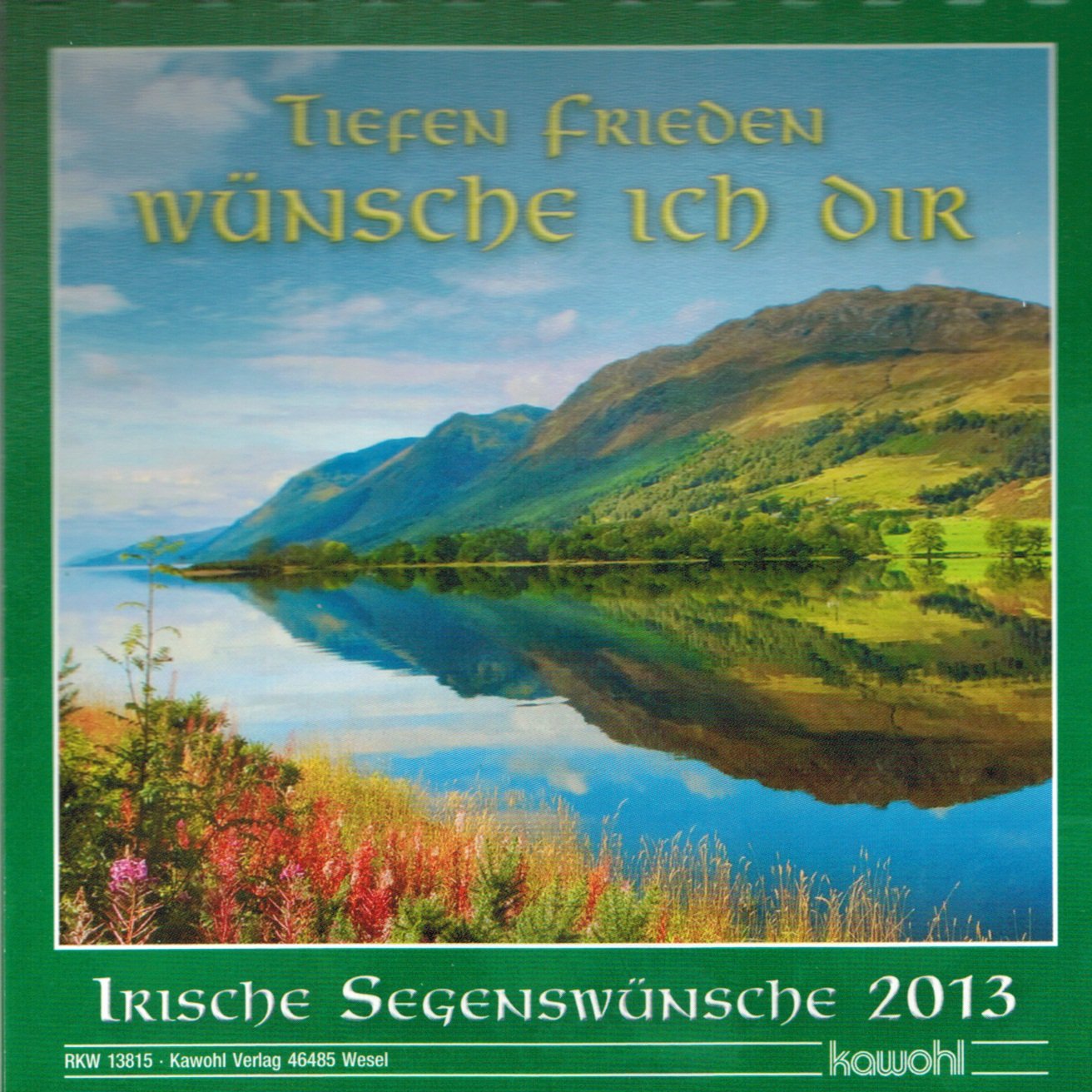 Tiefen Frieden wünsche ich dir 2022: Aufstellkalender mit irischen Segenswünschen Calendars