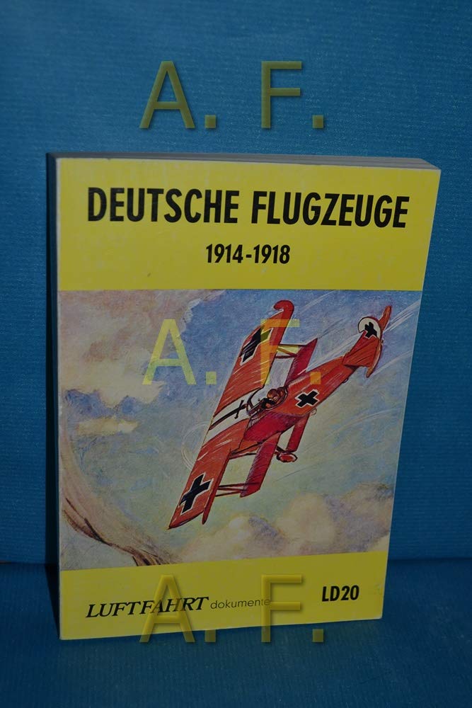 Deutsche Flugzeuge: 1914 - 1919 Books
