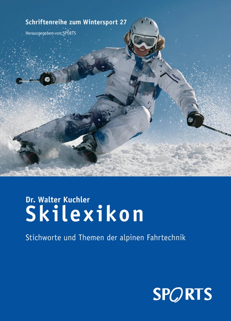 Skilexikon: Schriftenreihe zum Wintersport 27 Leisure & Fun