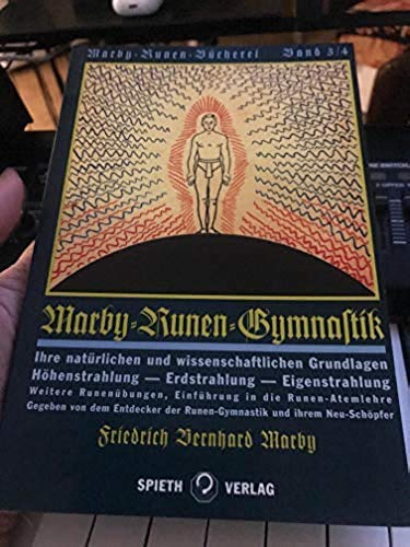 Marby-Runen-Bücherei. Doppelbände 3/4, 5/6 und 7/8: Marby-Runen-Gymnastik /Rassische Gymnastik als Aufrassungsweg /Die Rosengärten und das ewige Land der Rasse Religion & Esotericism