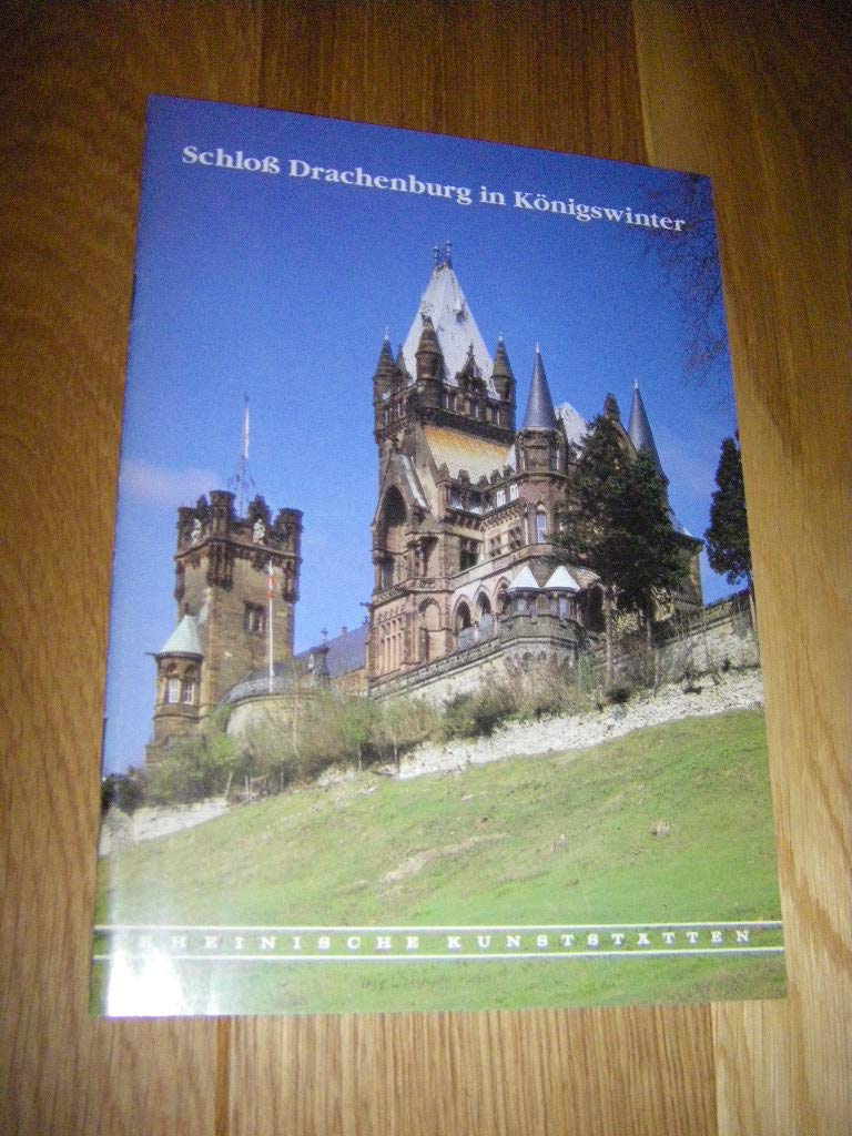 Schloss Drachenburg in Königswinter (Rheinische Kunststätten) Politics & History