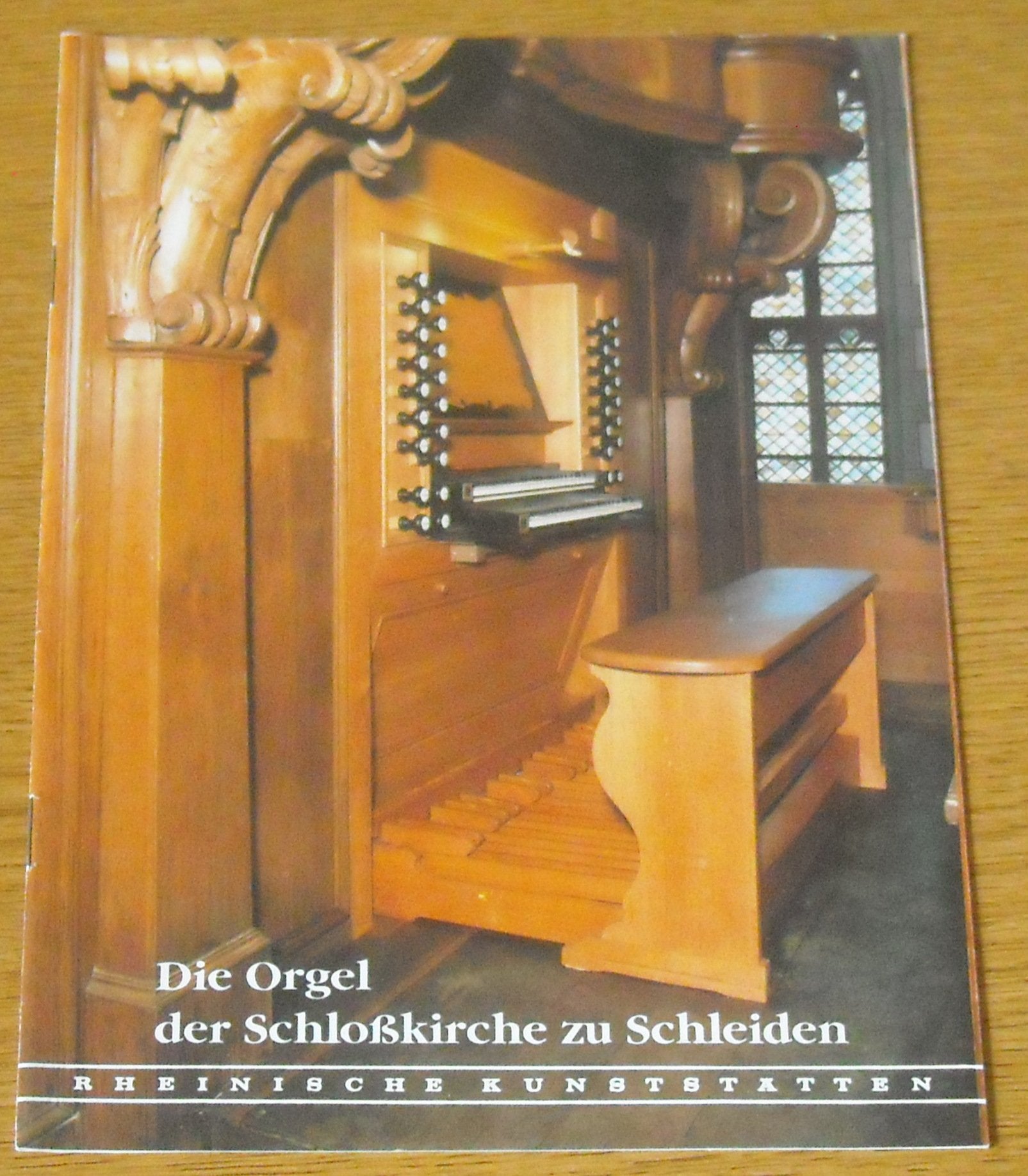 Die Orgel der ehemaligen Schlosskirche zu Schleiden (Rheinische Kunststätten) Architecture