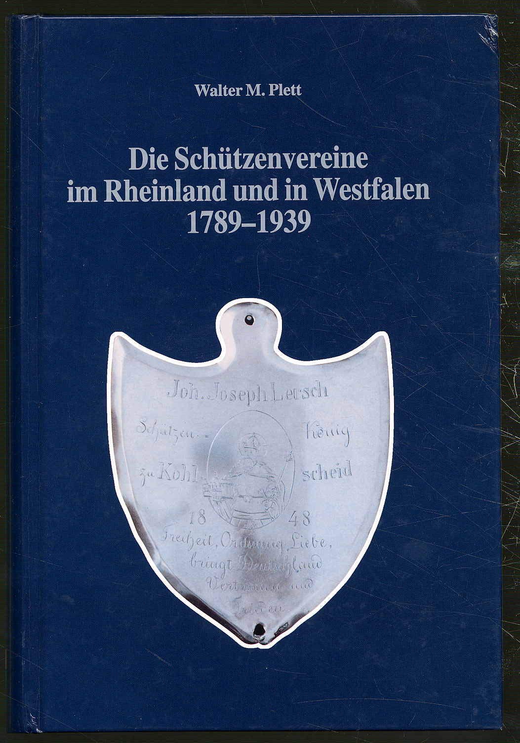 Die Schützenvereine im Rheinland und in Westfalen 1789-1939 (Beiträge zur Heimatpflege im Rheinland) Law