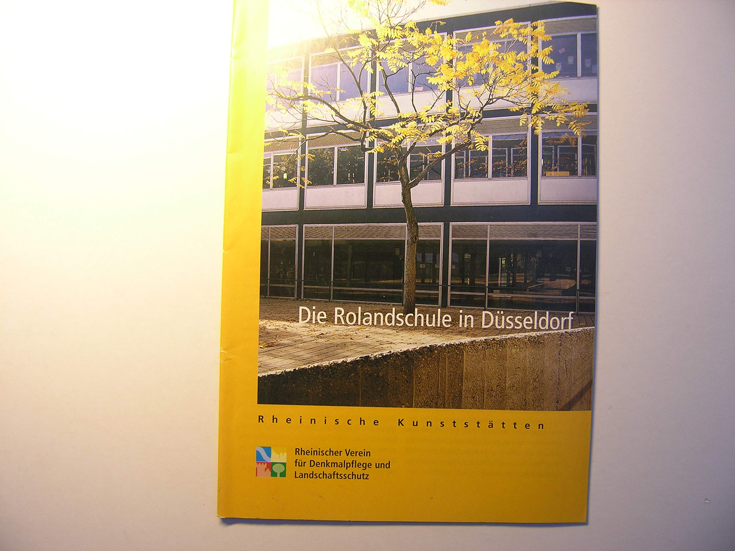 Die Rolandschule in Düsseldorf: Zero-Denkmal (Rheinische Kunststätten) Film, Art & Culture