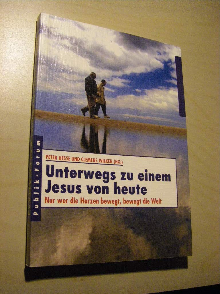 Unterwegs zu einem Jesus von heute Religion & Esotericism