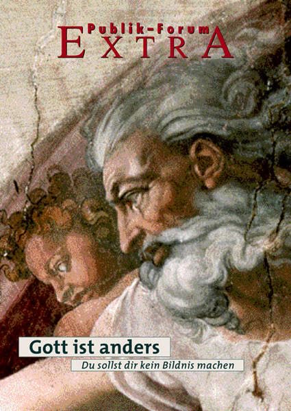 Gott ist anders. Du sollst dir kein Bildnis machen (Publik-Forum Extra) Lifestyle