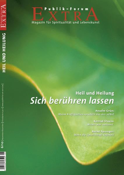 Heil und Heilung – Sich berühren lassen (Publik-Forum Extra) Lifestyle