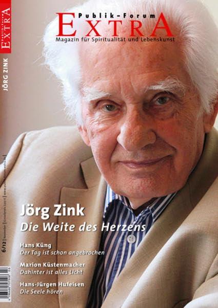 Jörg Zink – Die Weite des Herzens (Publik-Forum Extra) Religion & Esotericism