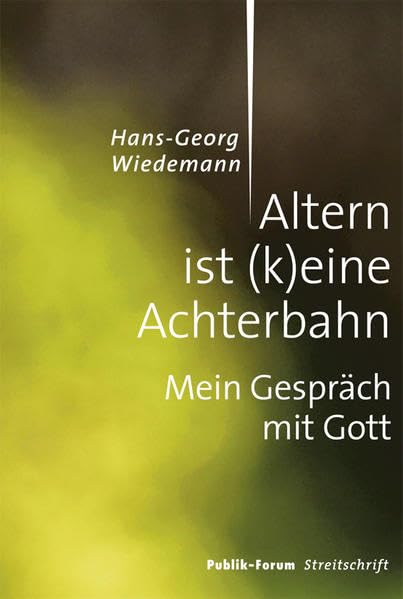 Altern ist (k)eine Achterbahn Books