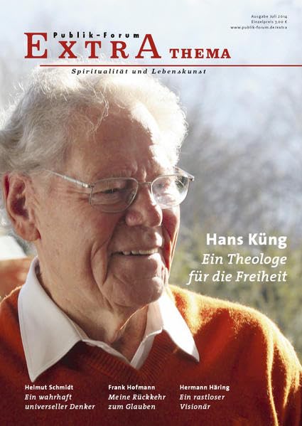 Hans Küng – Ein Theologe für die Freiheit (Publik-Forum Extra) Religion & Esotericism