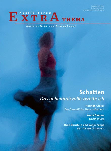 Schatten. Das geheimnisvolle zweite Ich (Publik-Forum Extra) Lifestyle