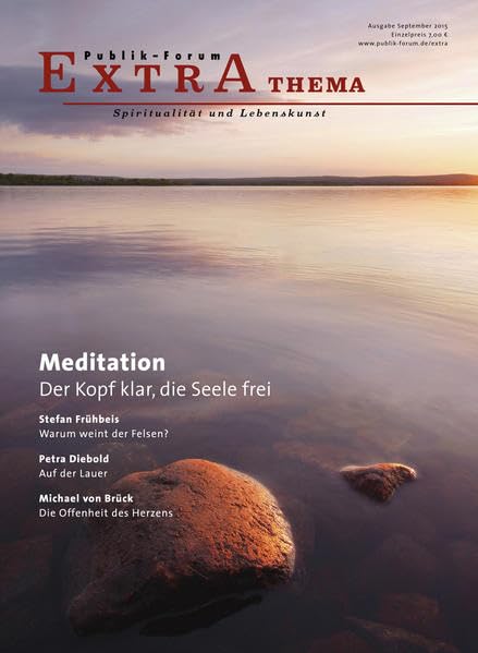Meditation. Der Kopf klar, die Seele frei (Publik-Forum Extra) Lifestyle