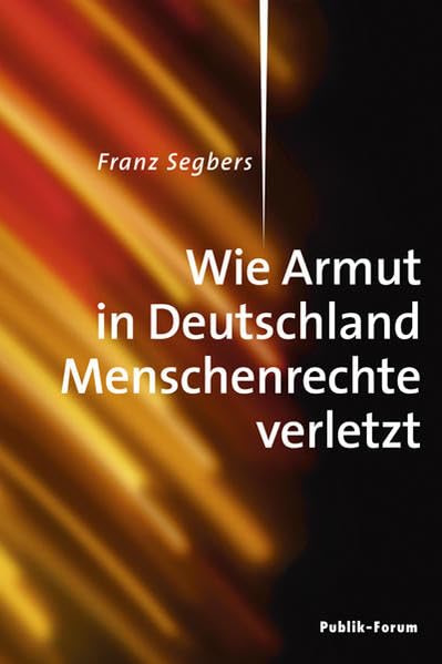 Wie Armut in Deutschland Menschenrechte verletzt Books