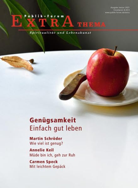 Genügsamkeit. Einfach gut leben (Publik-Forum Extra) Lifestyle