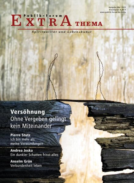Versöhnung. Ohne Vergeben gelingt kein Miteinander (Publik-Forum Extra) Lifestyle