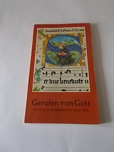 Gerufen von Gott: Der Weg des heiligen Benedikt für unsere Zeit Politics & History