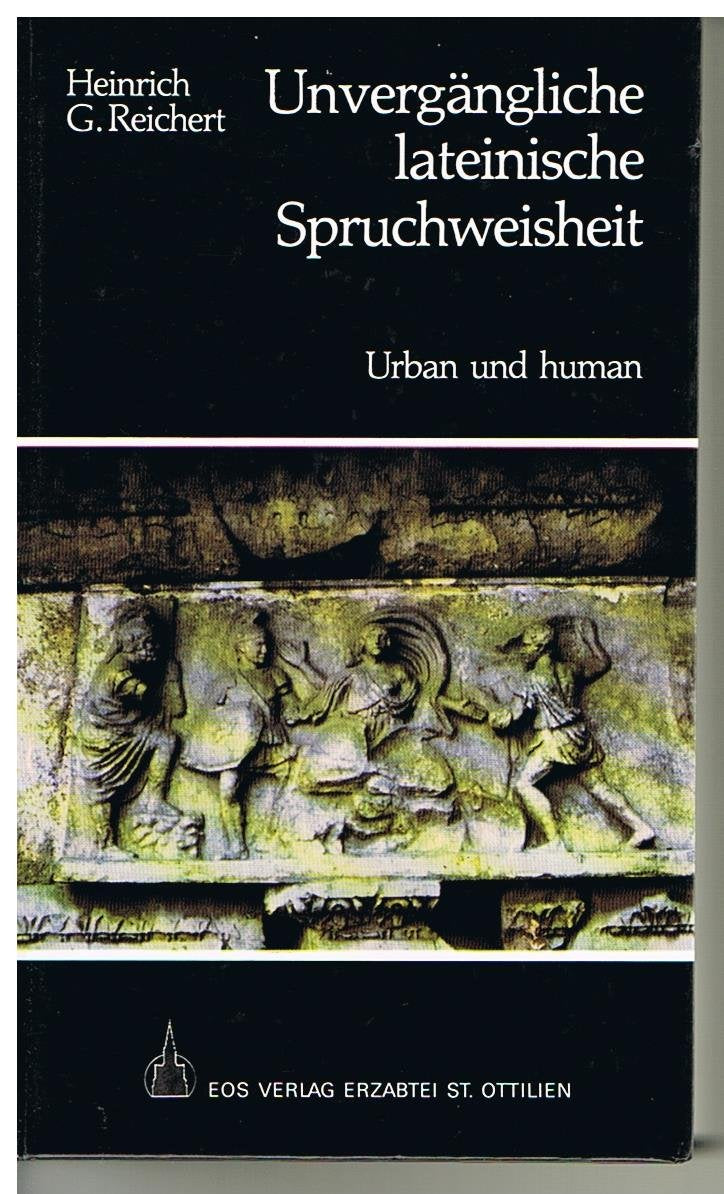 Unvergängliche lateinische Spruchweisheit. Urban und human Books