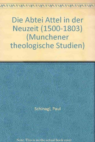 Die Abtei Attel in der Neuzeit (1500-1803) (Livre en allemand) book