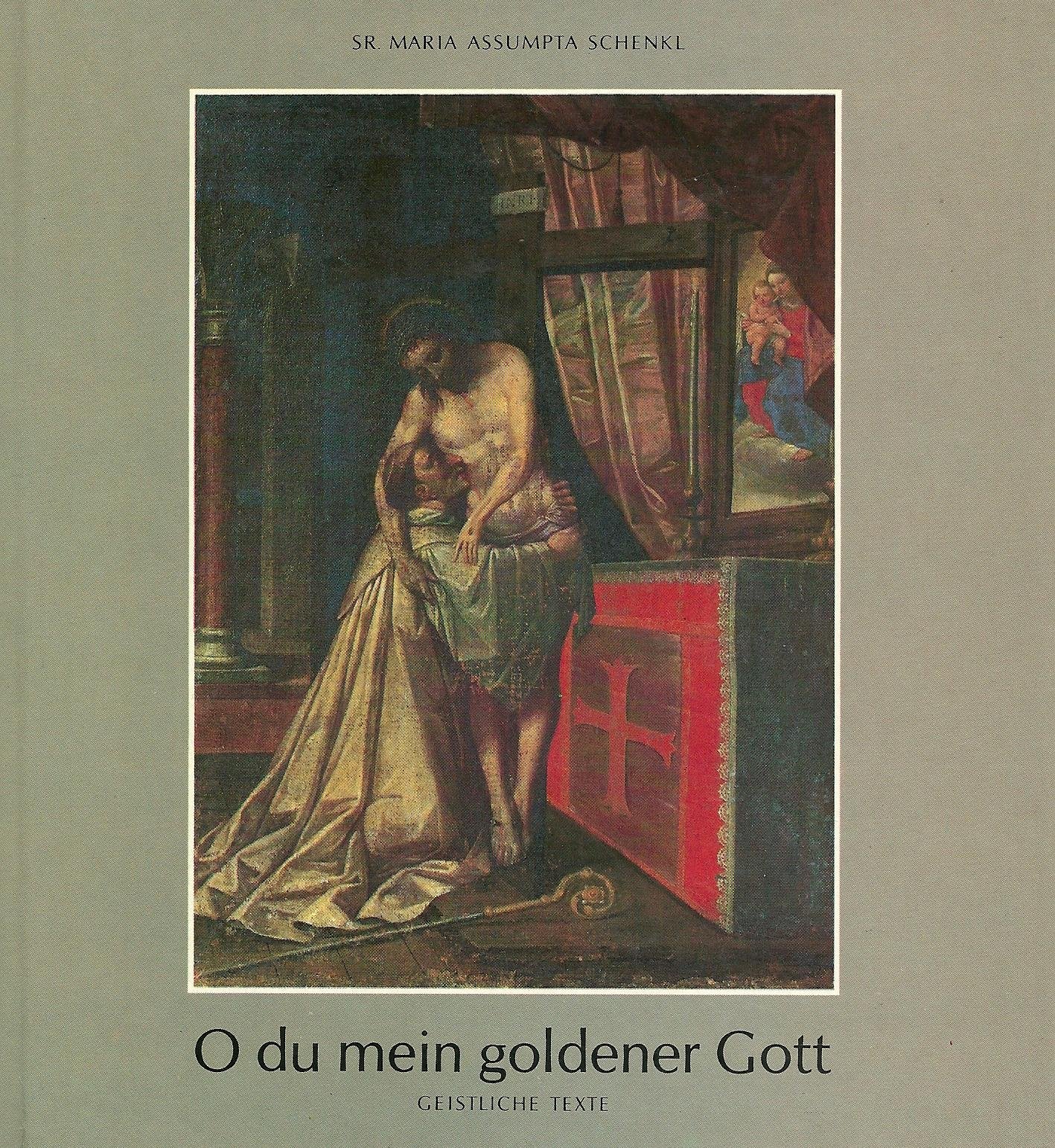 O du mein goldener Gott (Geistliche Texte) Books