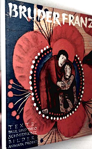 Bruder Franz. Bilder - Texte - Gebete Religion & Esotericism