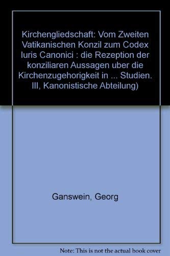 Kirchengliedschaft - vom Zweiten Vatikanischen Konzil zum Codex Iuris Canonici Religion & Esotericism