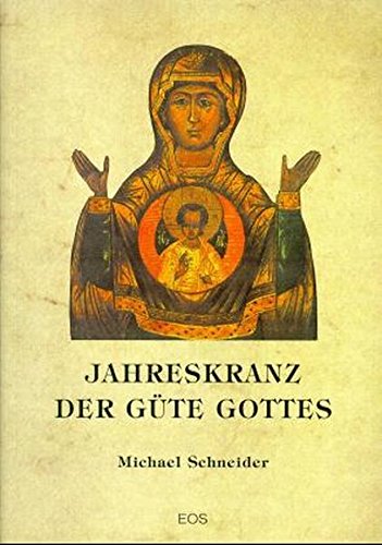 Jahreskranz der Güte Gottes Religion & Esotericism