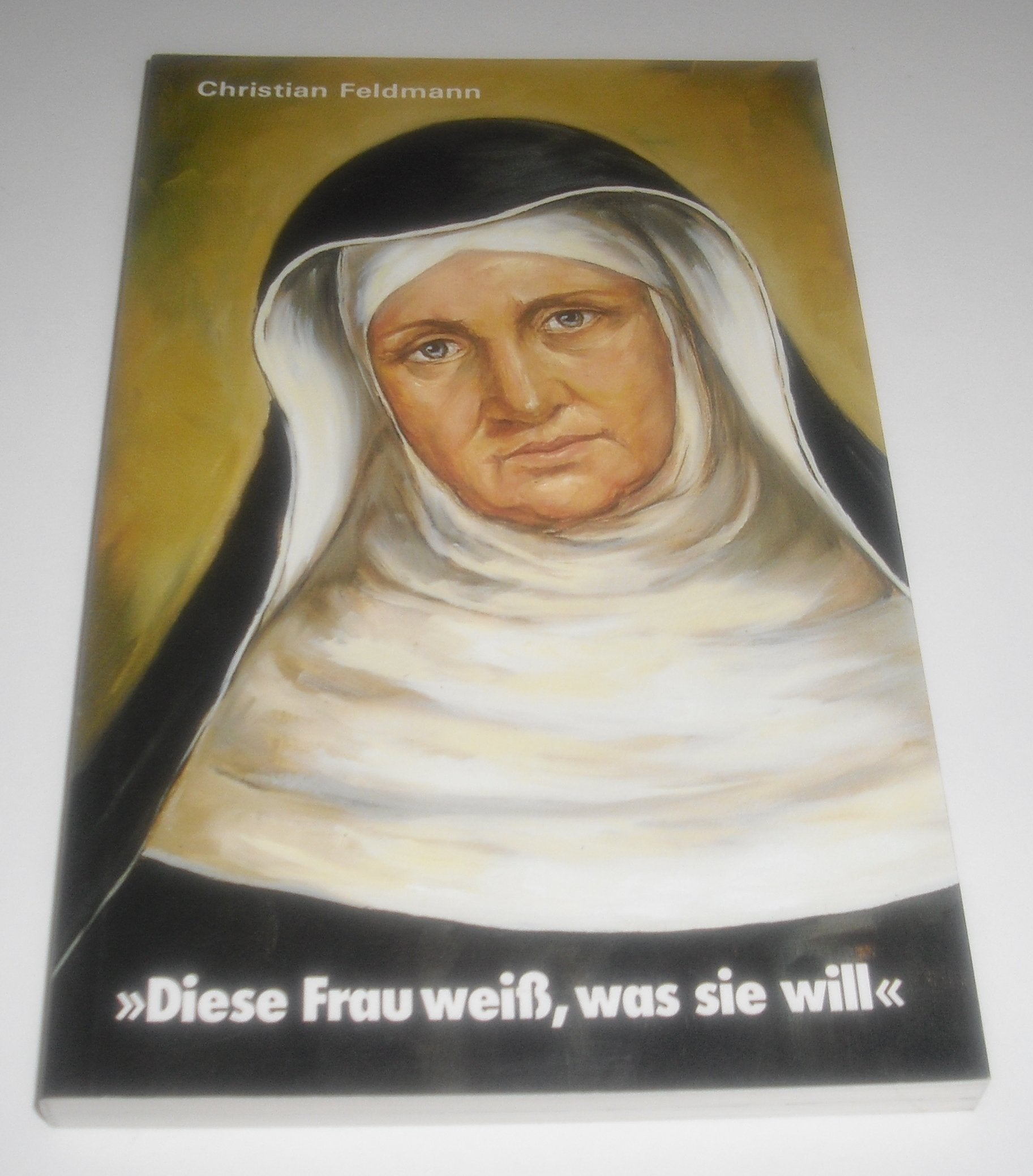 Diese Frau weiss, was sie will. Books