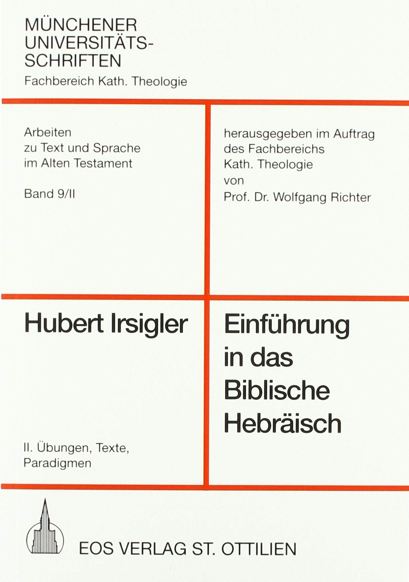 Einführung in das Biblische Hebräisch 2: Übungen, Texte, Paradigmen book