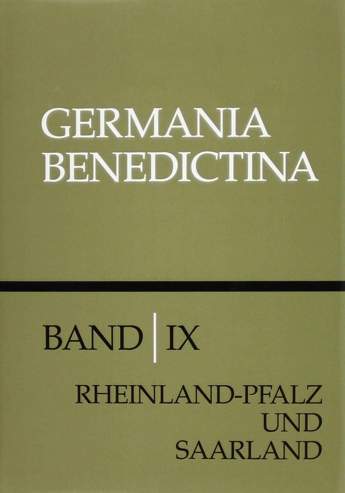 Die Männer- und Frauenklöster der Benediktiner in Rheinland-Pfalz und Saarand book