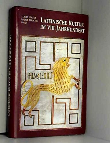 Lateinische Kultur im VIII. Jahrhundert. Traube-Gedenkschrift Books