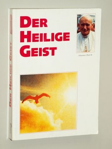 Der Heilige Geist: Katechesen 1989-1991: Katechesen 1989-1991. Hrsg. v. Norbert u. Renate Martin u. Dieter J. Hilla Religion & Esotericism