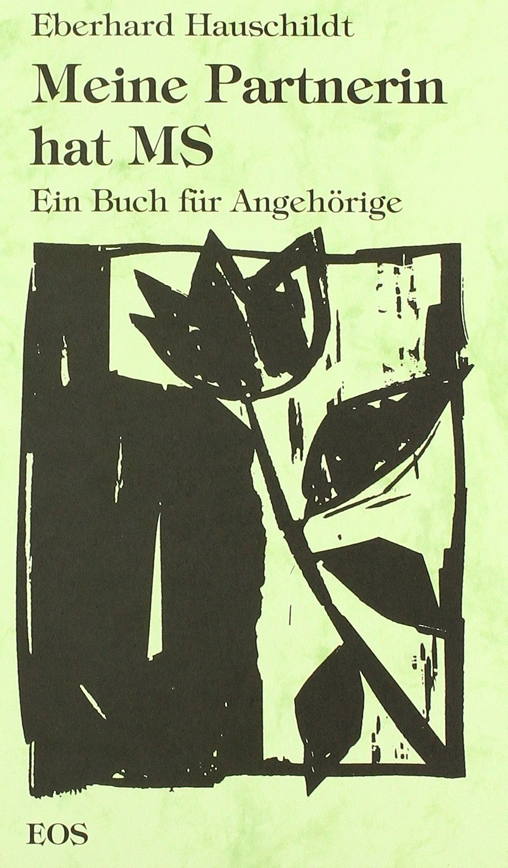 Meine Partnerin hat MS: Ein Buch für Angehörige Medicine