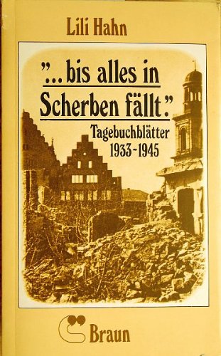 bis alles in Scherben fällt. Tagebuchblätter 1933 - 1945 Books