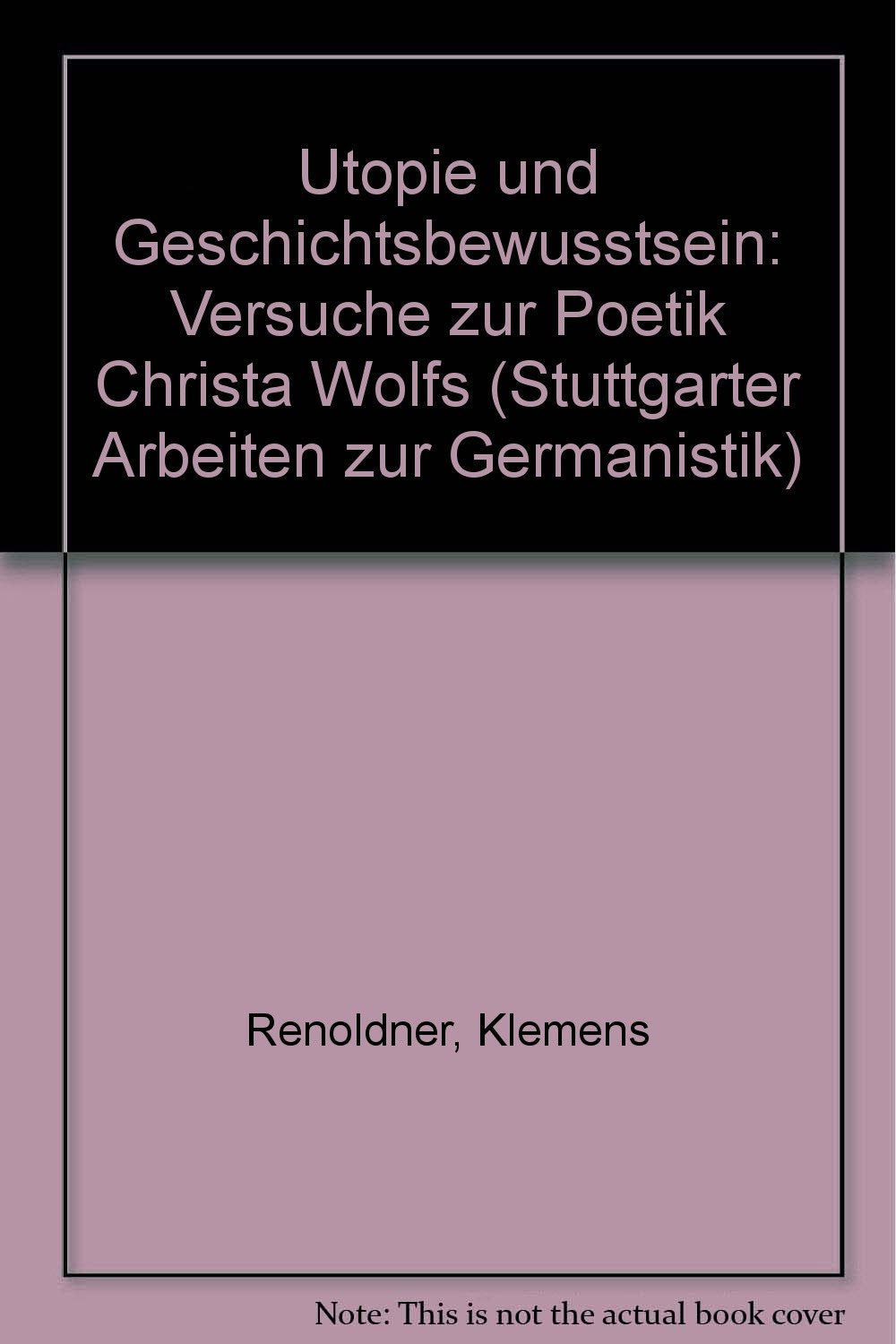 Utopie und Geschichtsbewusstsein: Versuche zur Poetik Christa Wolfs (Stuttgarter Arbeiten zur Germanistik. Salzburger Beiträge) Inspiring women
