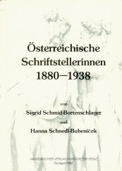 Österreichische Schriftstellerinnen 1880-1938 (Stuttgarter Arbeiten zur Germanistik. Salzburger Beiträge) Politics & History