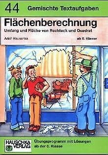 Flächenberechnung: Gemischte Textaufgaben (Umfang und Fläche von Rechteck und Quadrat) (Hauschka Lernprogramme und Trainingsbücher: Rechnen) Learning & Reference