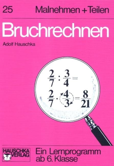 Bruchrechnen. Malnehmen und Teilen. book