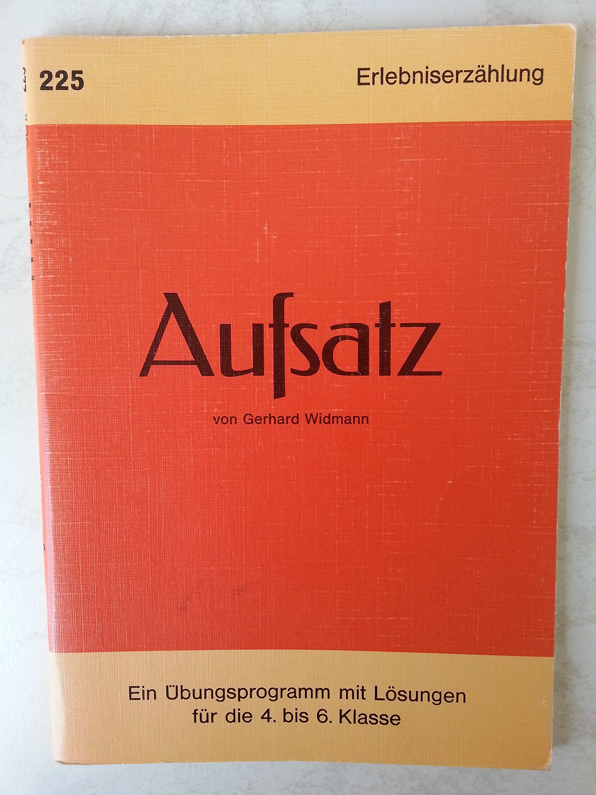 Erlebniserzählung : ein Übungsprogramm mit Lösungen für die 4. bis 6. Klasse Study Guides